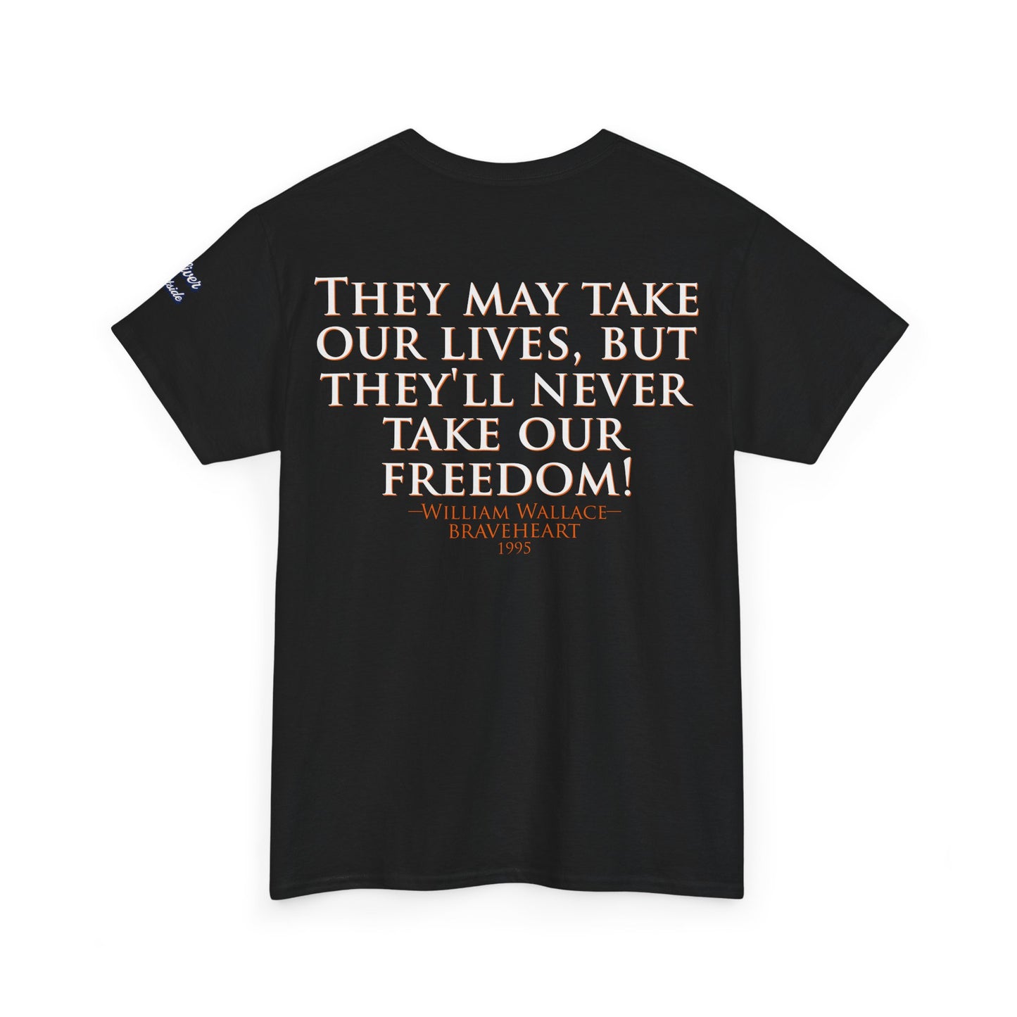 Oliver Outside Braveheart Parody Tee – Freedom Roar Bear