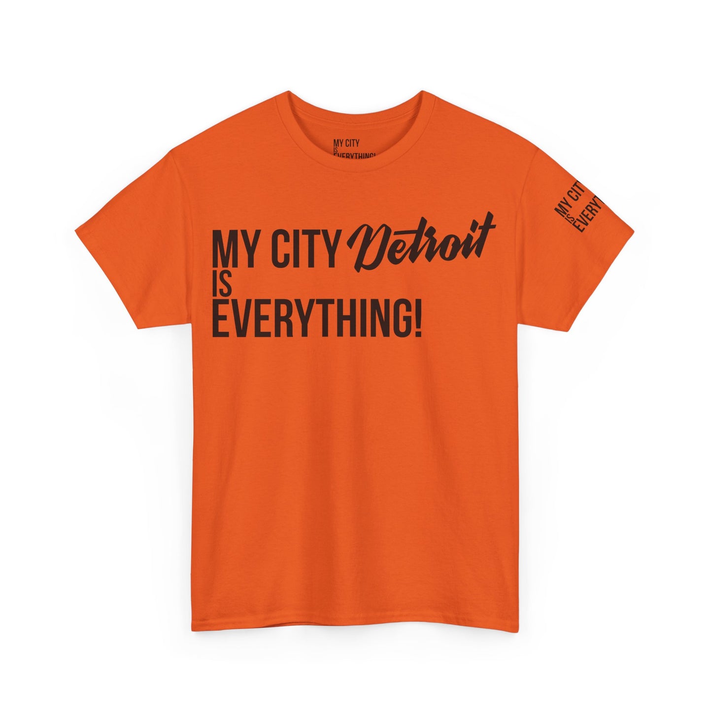 Detroit My City is Everything T-Shirt – Motor City Pride Tee