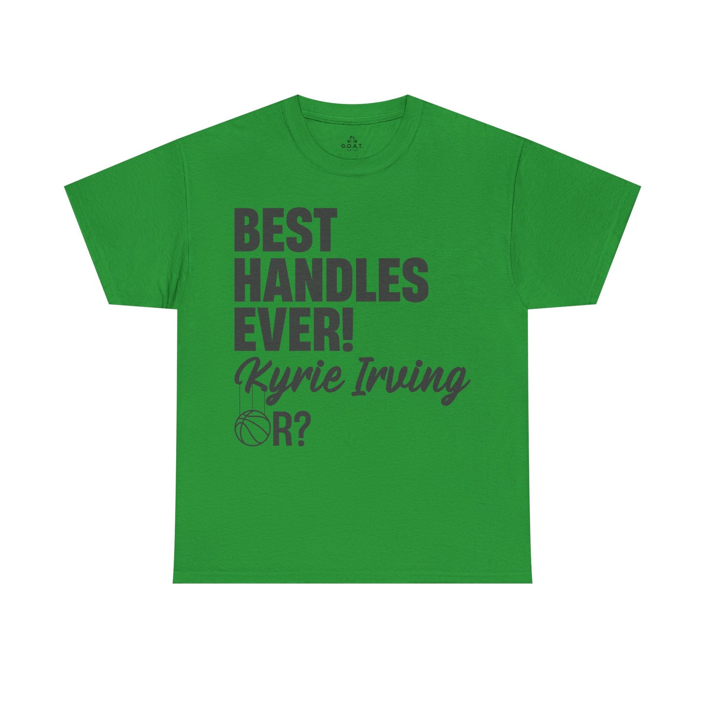 🏀 Best Handles Ever? Kyrie Irving Basketball Debate T-Shirt | G.O.A.T. Talk Tees