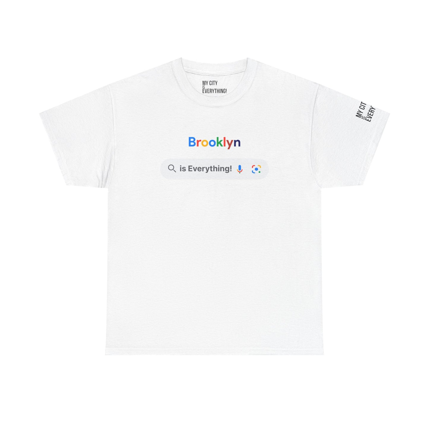 Brooklyn “is Everything!” Search Bar Graphic Tee | My City Is Everything