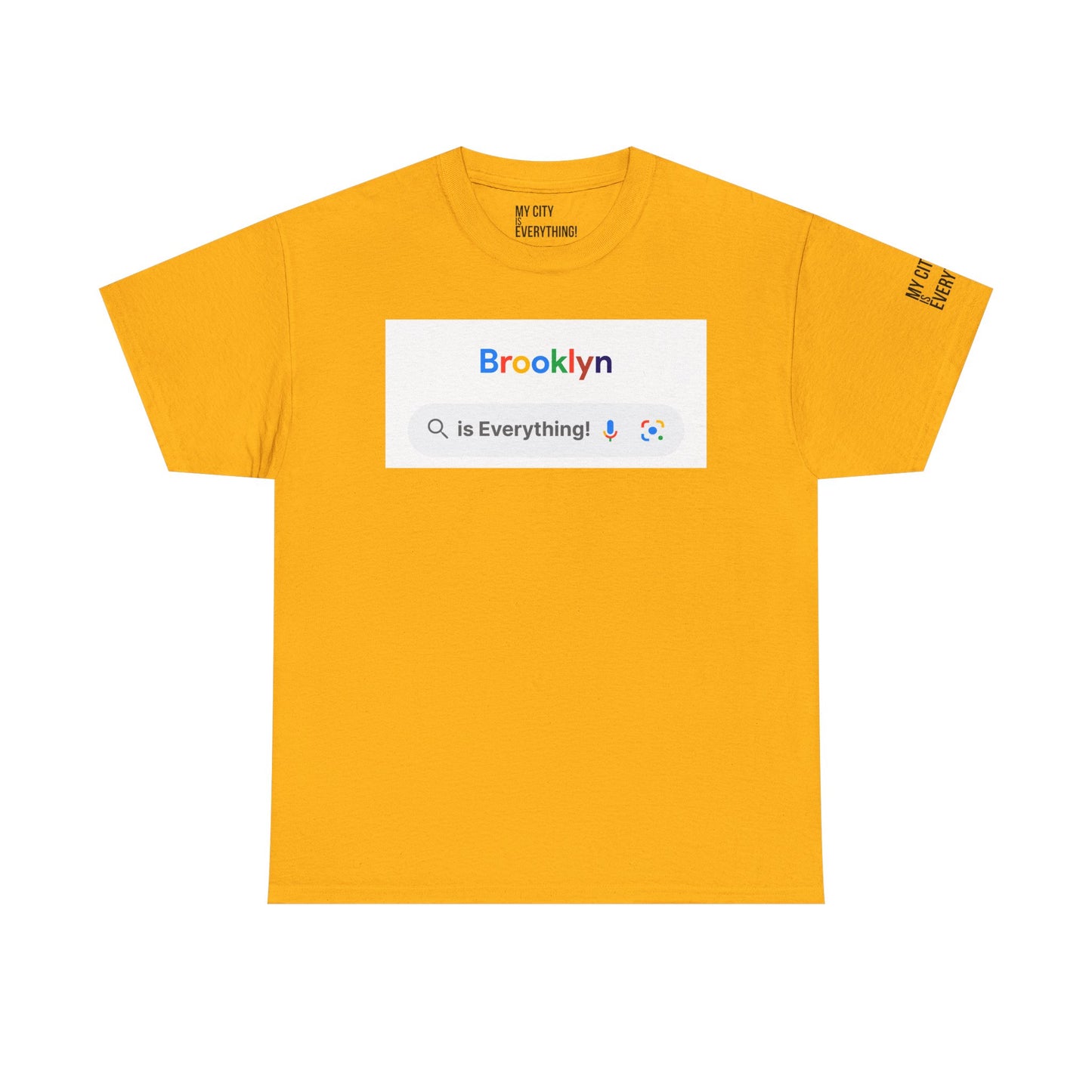 Brooklyn “is Everything!” Search Bar Graphic Tee | My City Is Everything