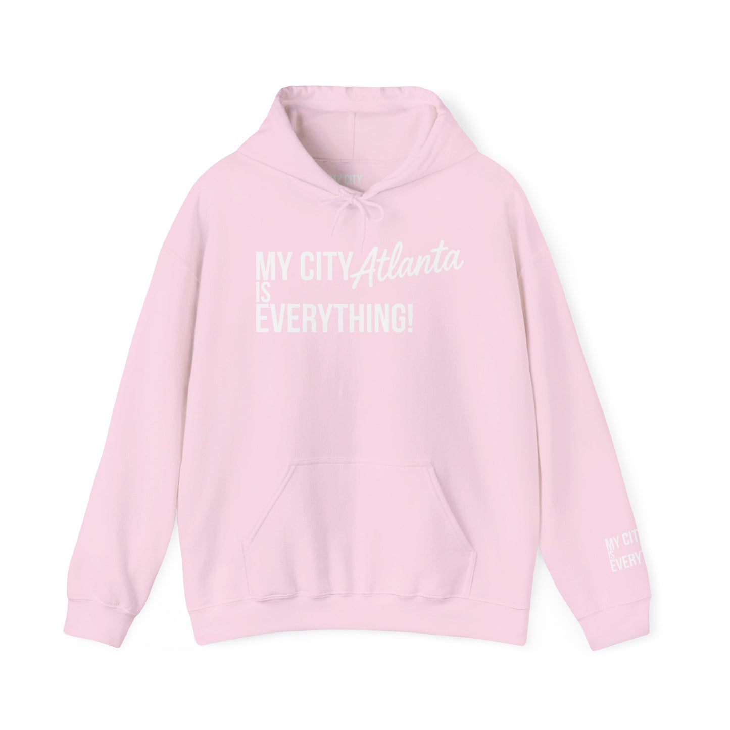 Atlanta My City Is Everything Hoodie | ATL Streetwear by My City Brand