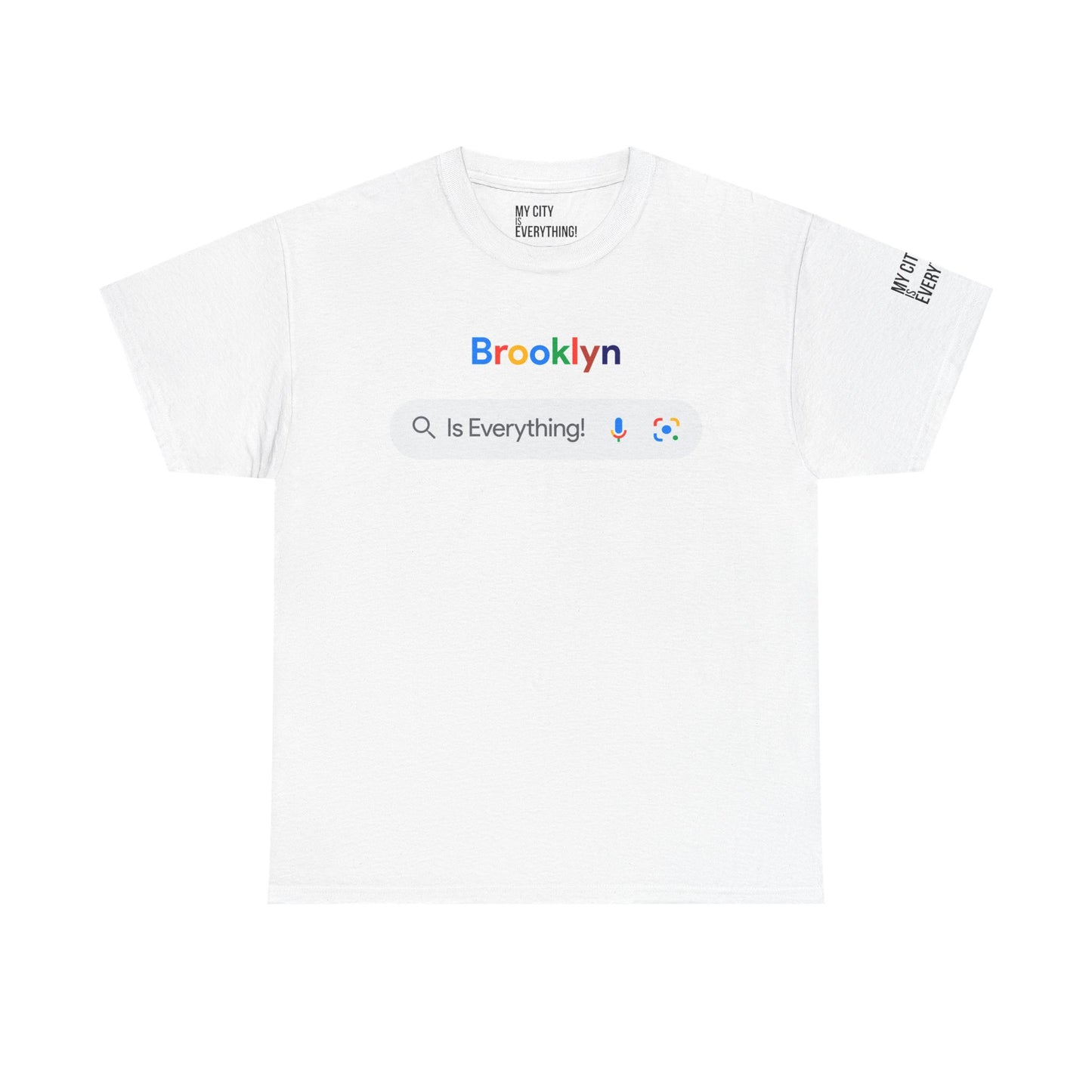 Brooklyn Is Everything! Search Tee – My City Collection