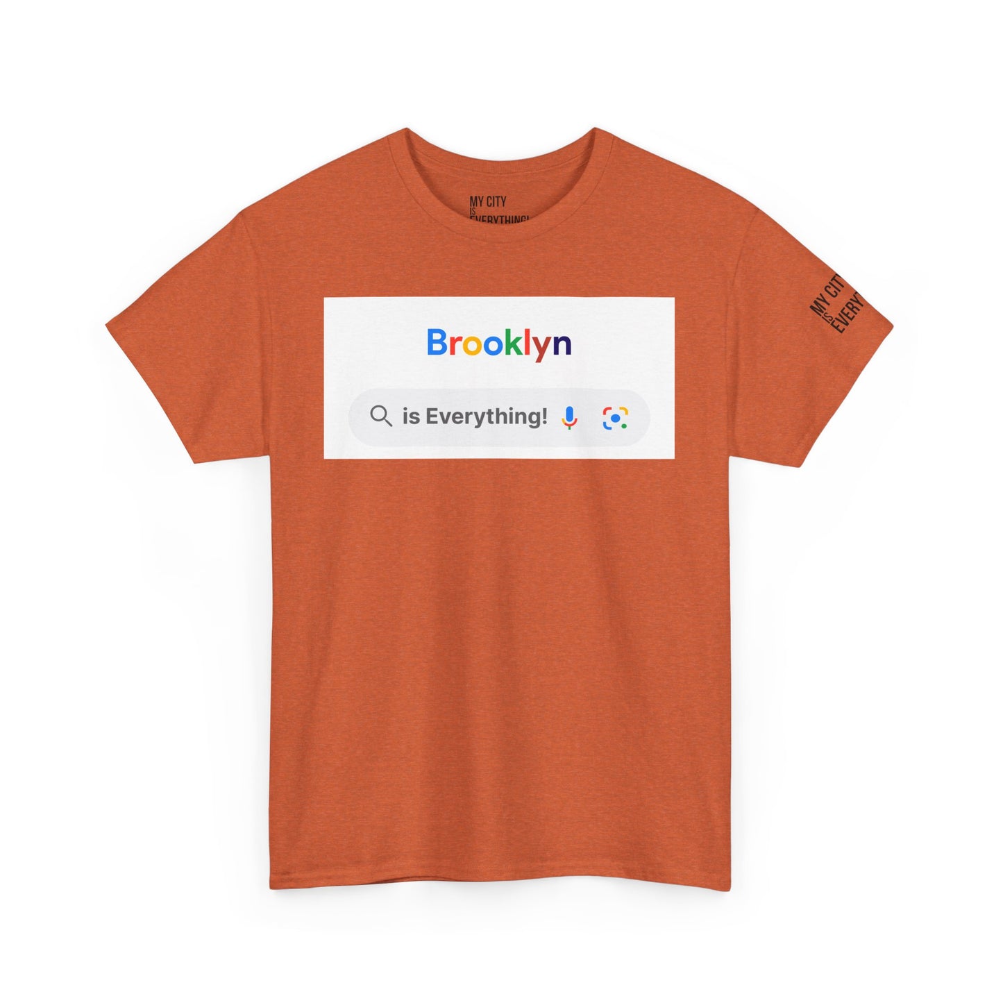 Brooklyn “is Everything!” Search Bar Graphic Tee | My City Is Everything