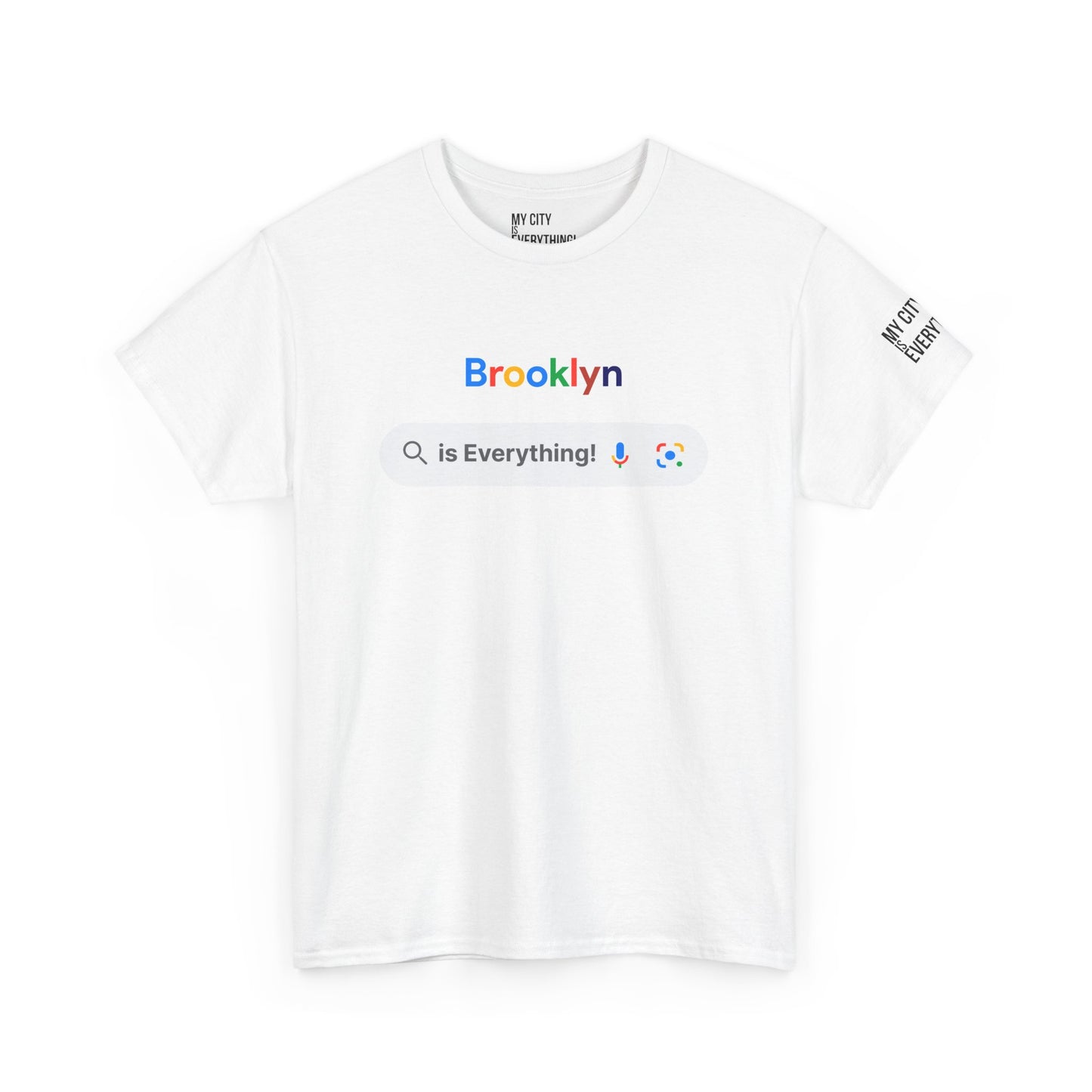 Brooklyn “is Everything!” Search Bar Graphic Tee | My City Is Everything