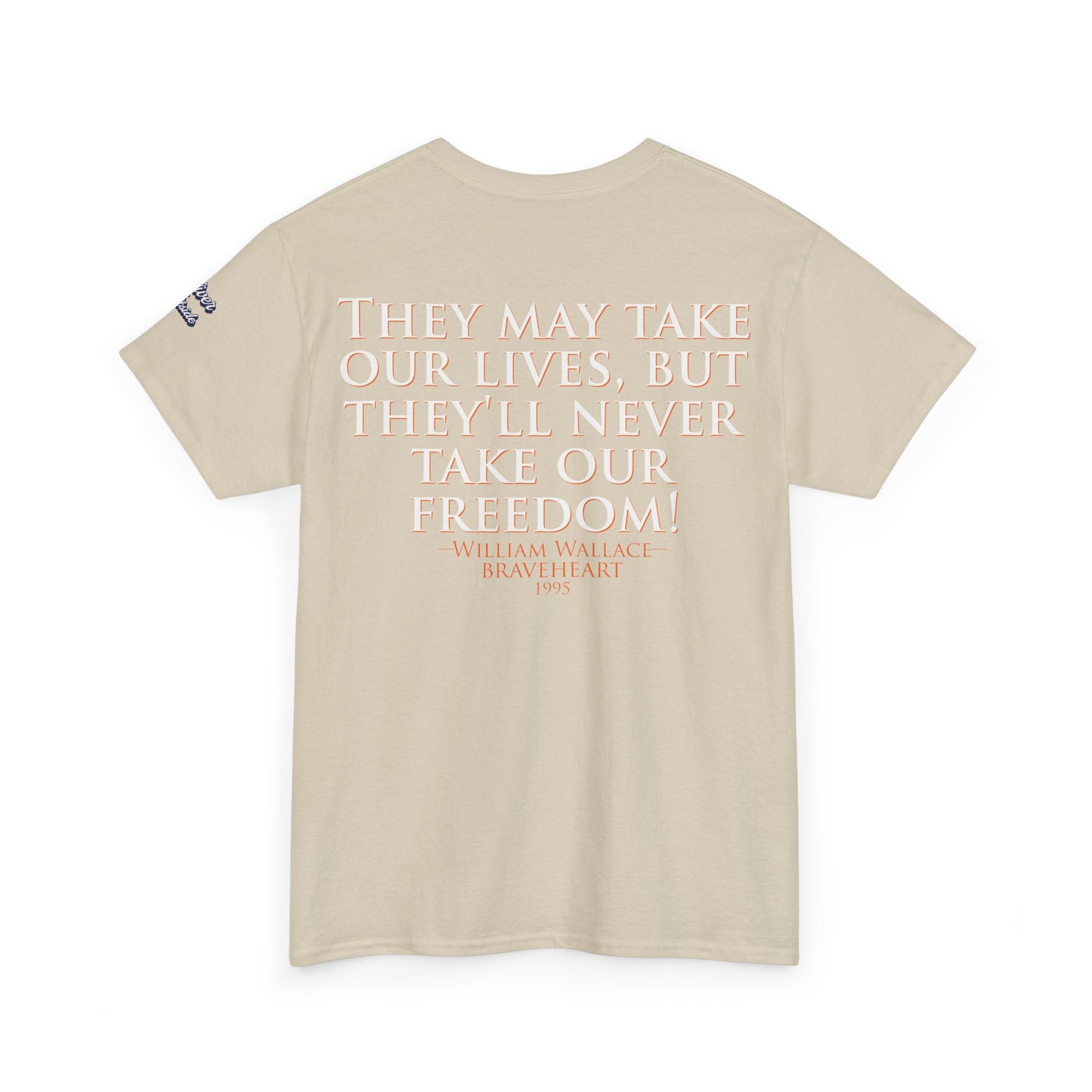 Oliver Outside Braveheart Parody Tee – Freedom Roar Bear