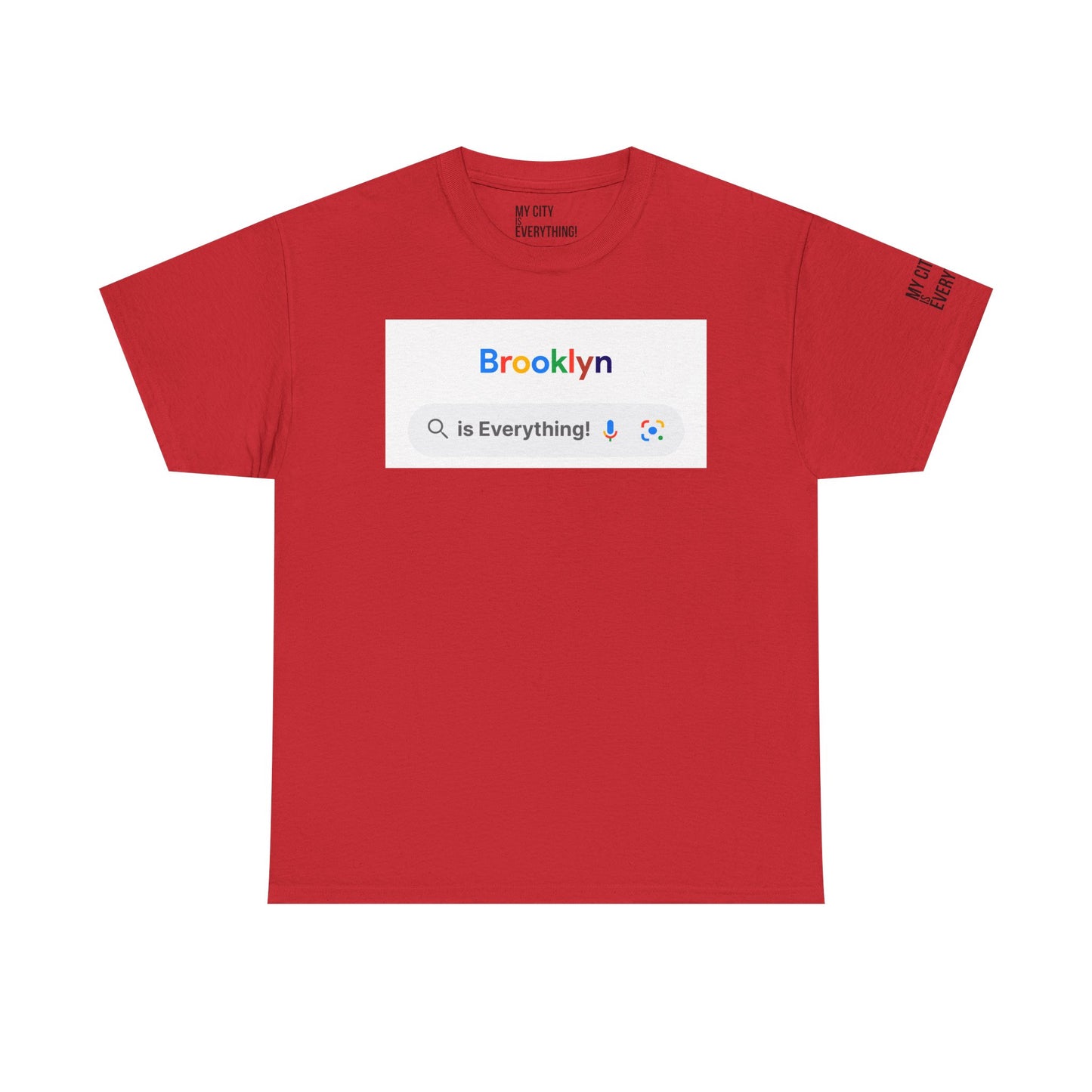 Brooklyn “is Everything!” Search Bar Graphic Tee | My City Is Everything