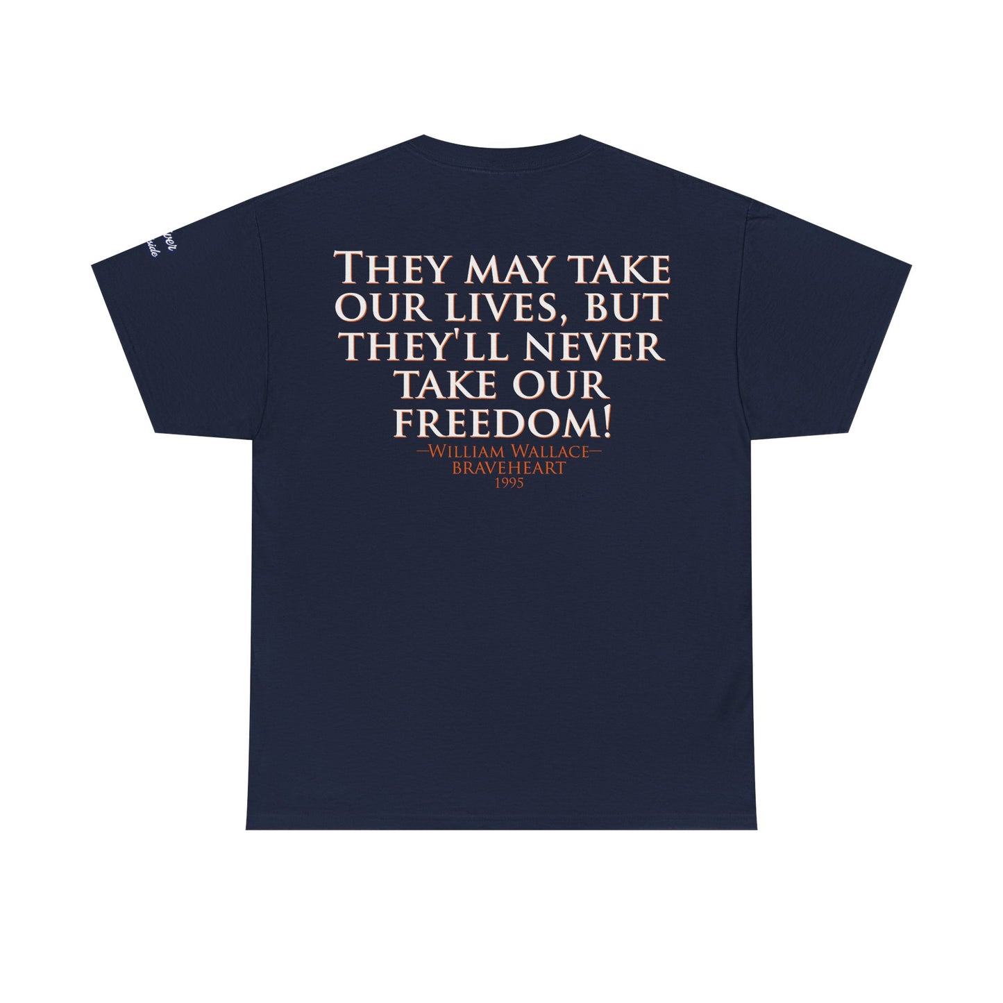 Oliver Outside Braveheart Parody Tee – Freedom Roar Bear