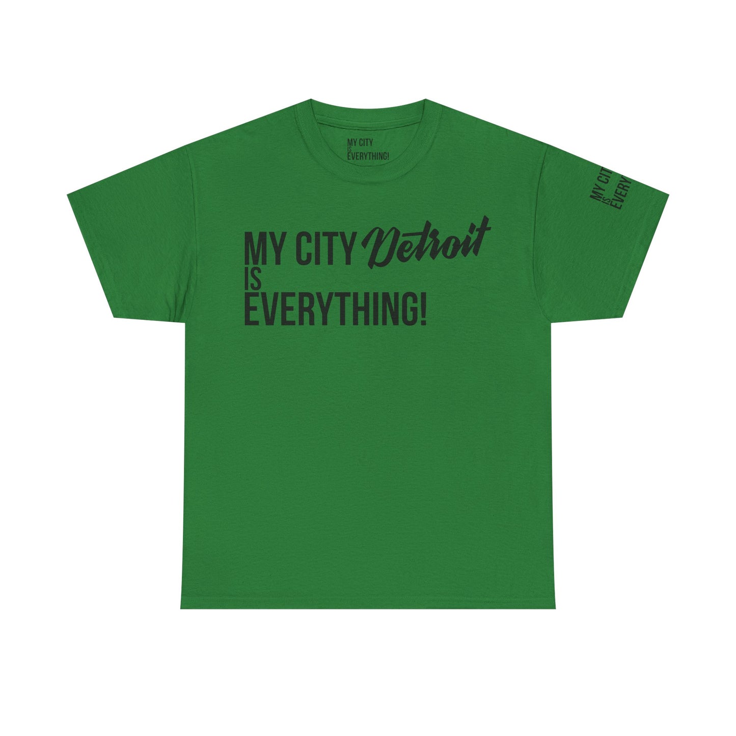 Detroit My City is Everything T-Shirt – Motor City Pride Tee