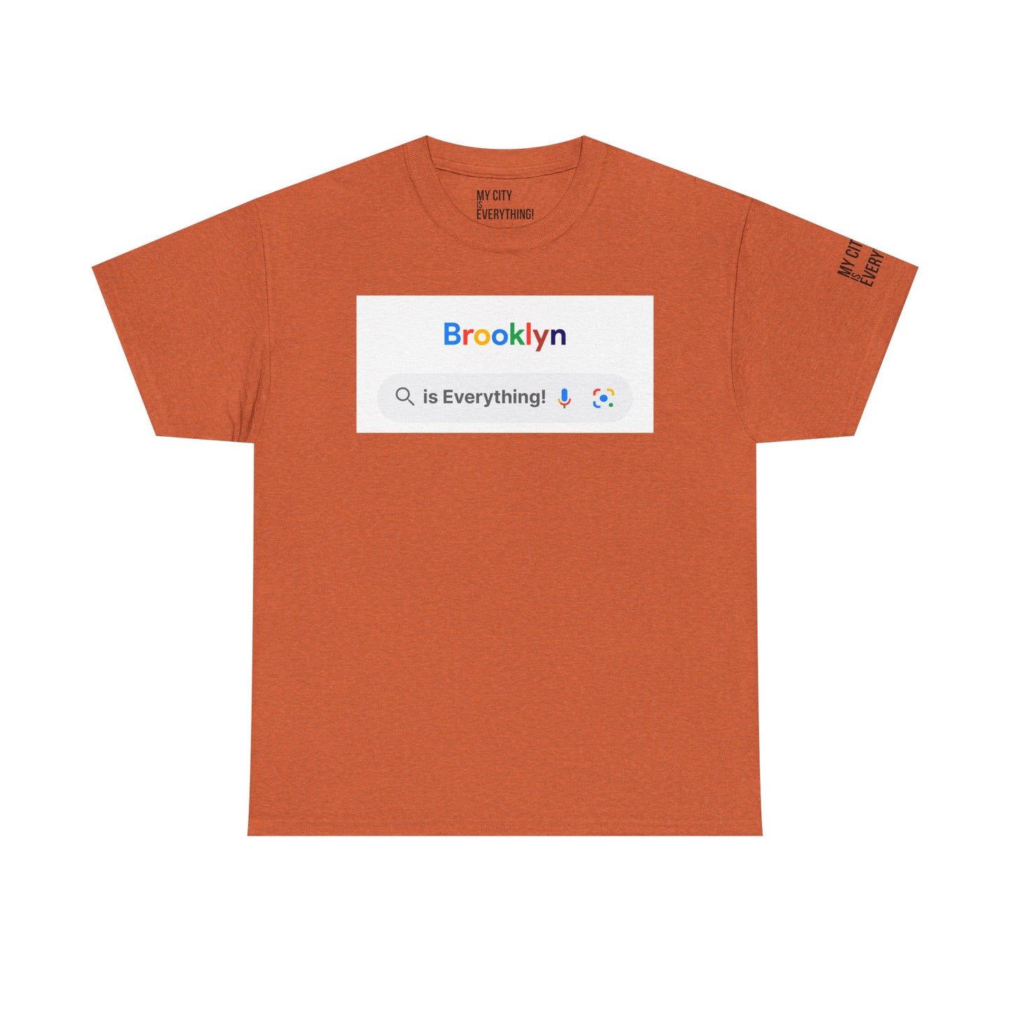 Brooklyn “is Everything!” Search Bar Graphic Tee | My City Is Everything