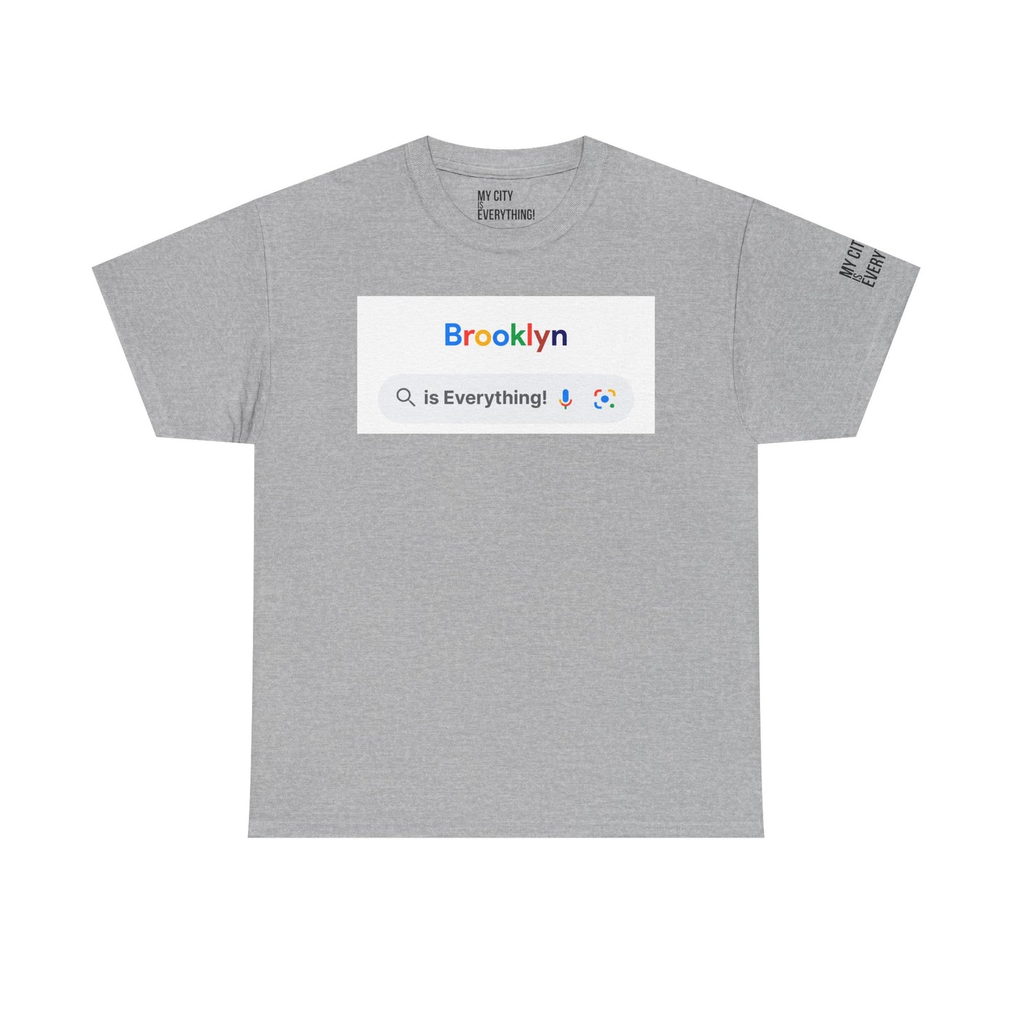 Brooklyn “is Everything!” Search Bar Graphic Tee | My City Is Everything