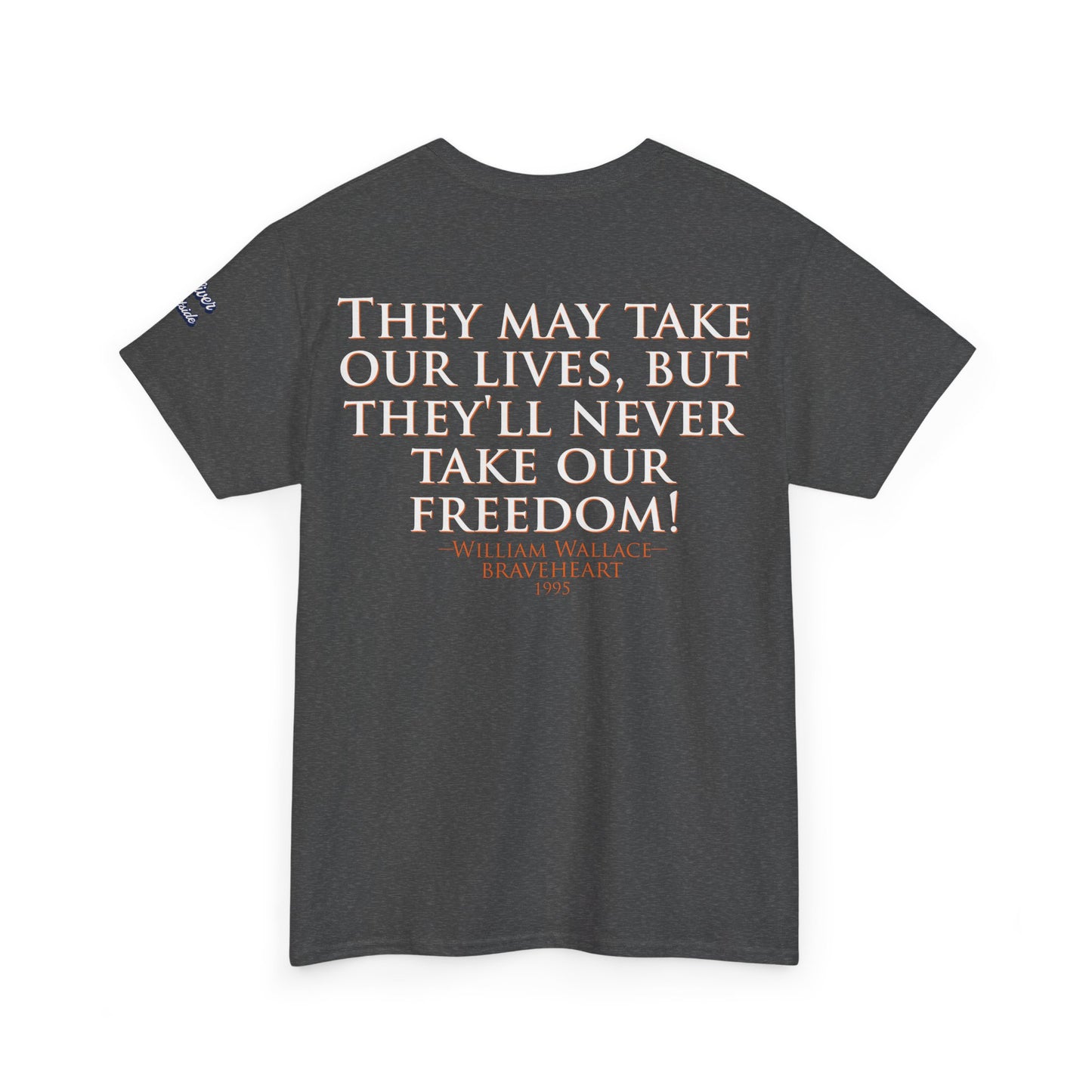 Oliver Outside Braveheart Parody Tee – Freedom Roar Bear