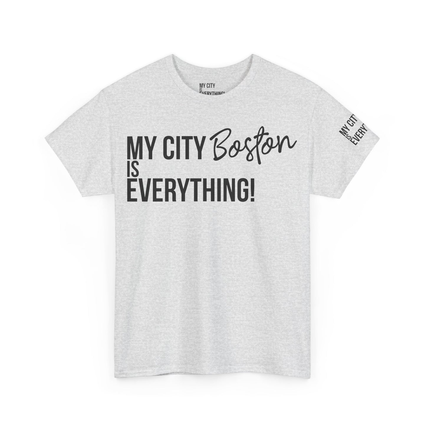 Boston My City is Everything T-Shirt