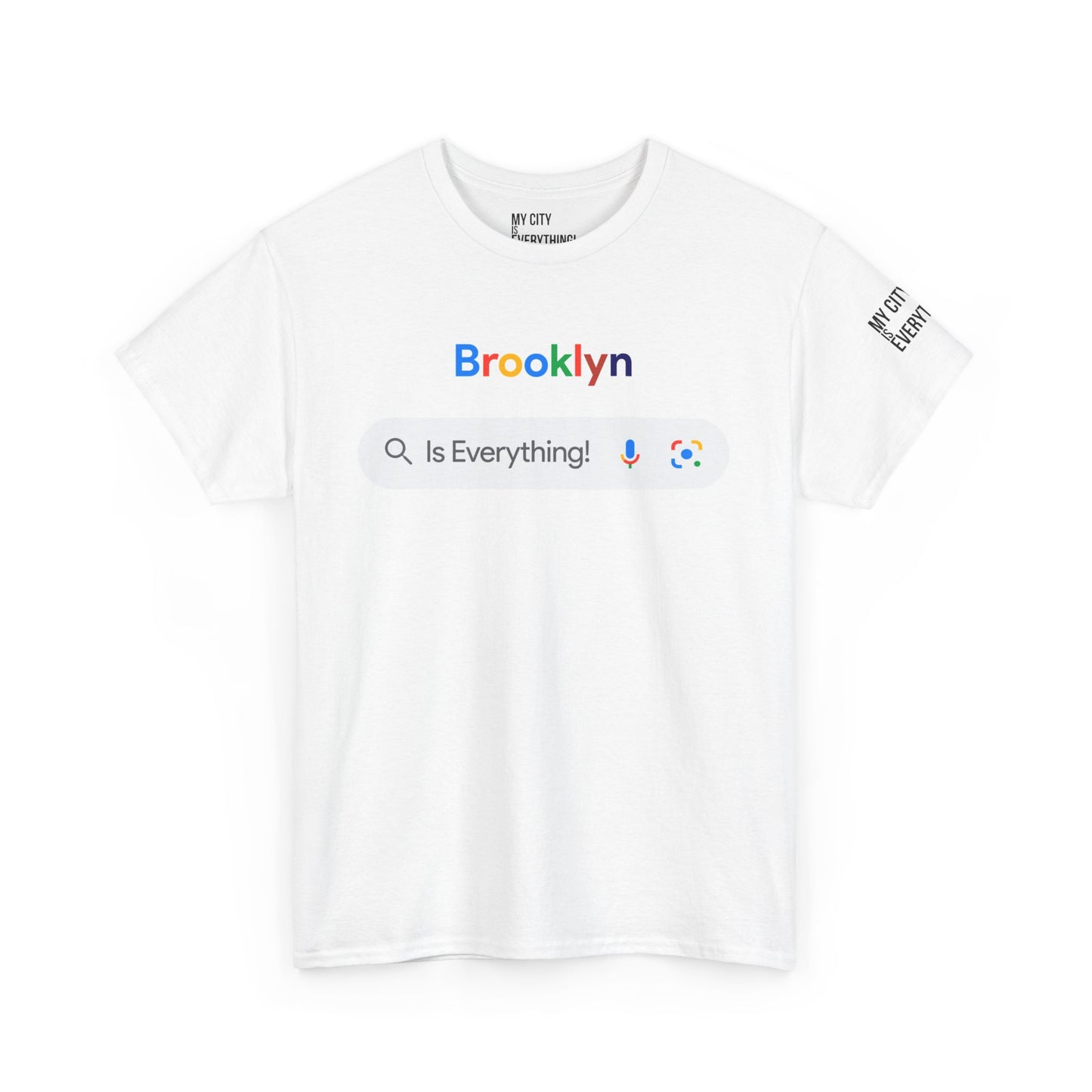 Brooklyn Is Everything! Search Tee – My City Collection