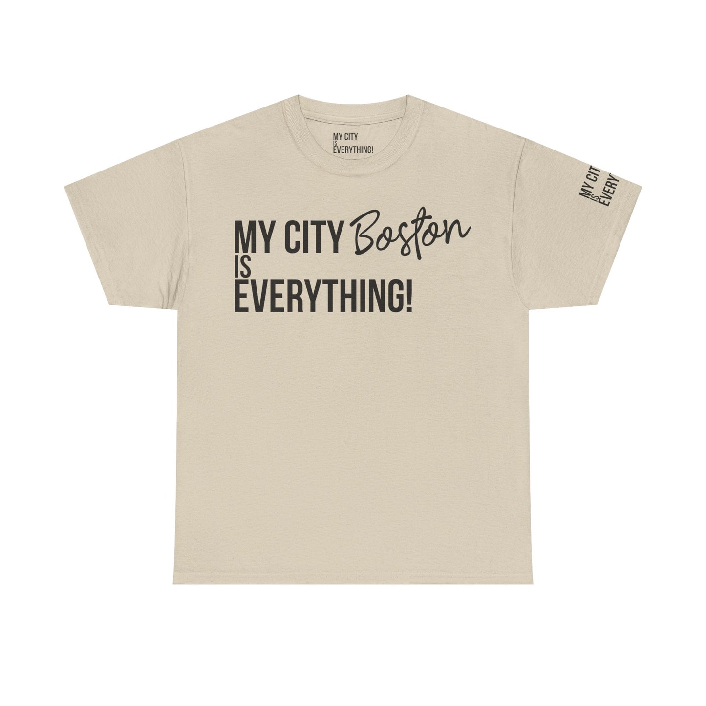 Boston My City is Everything T-Shirt
