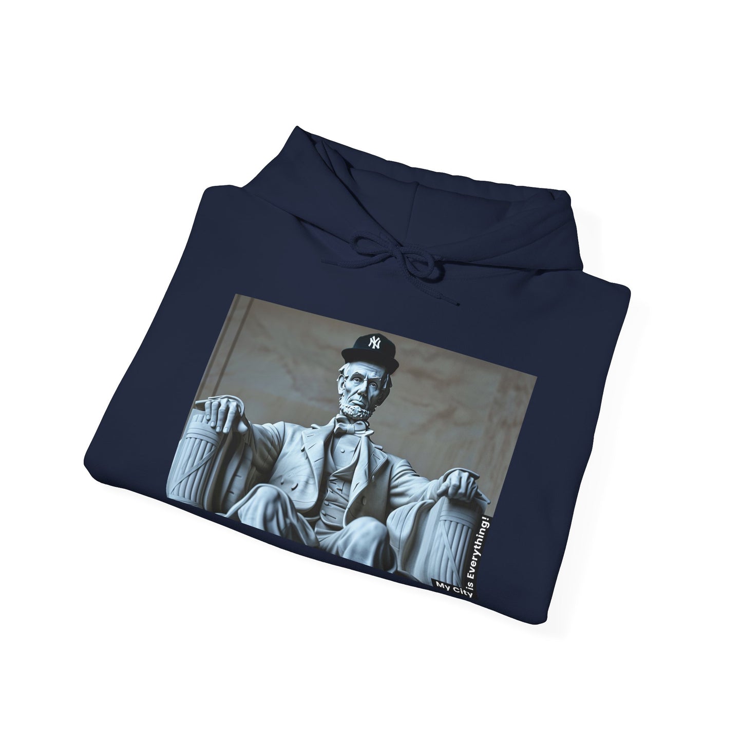Lincoln in a Yankees Cap Hoodie β My City is Everything! Historic Remix Streetwear