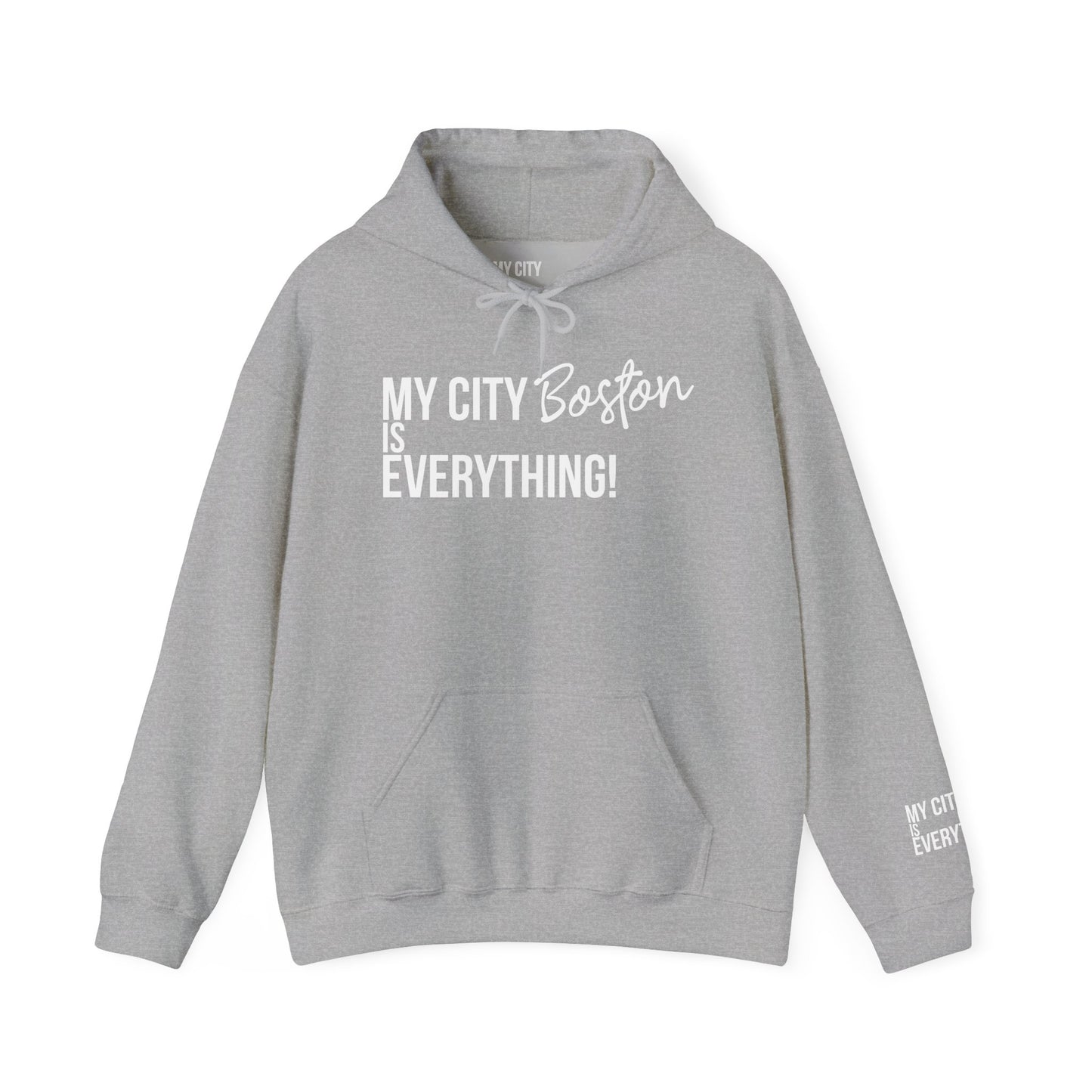 Boston Hoodie – My City Is Everything!