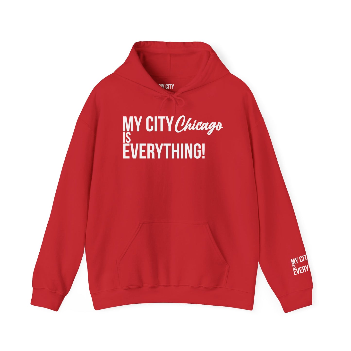 Chicago Hoodie – My City Is Everything!