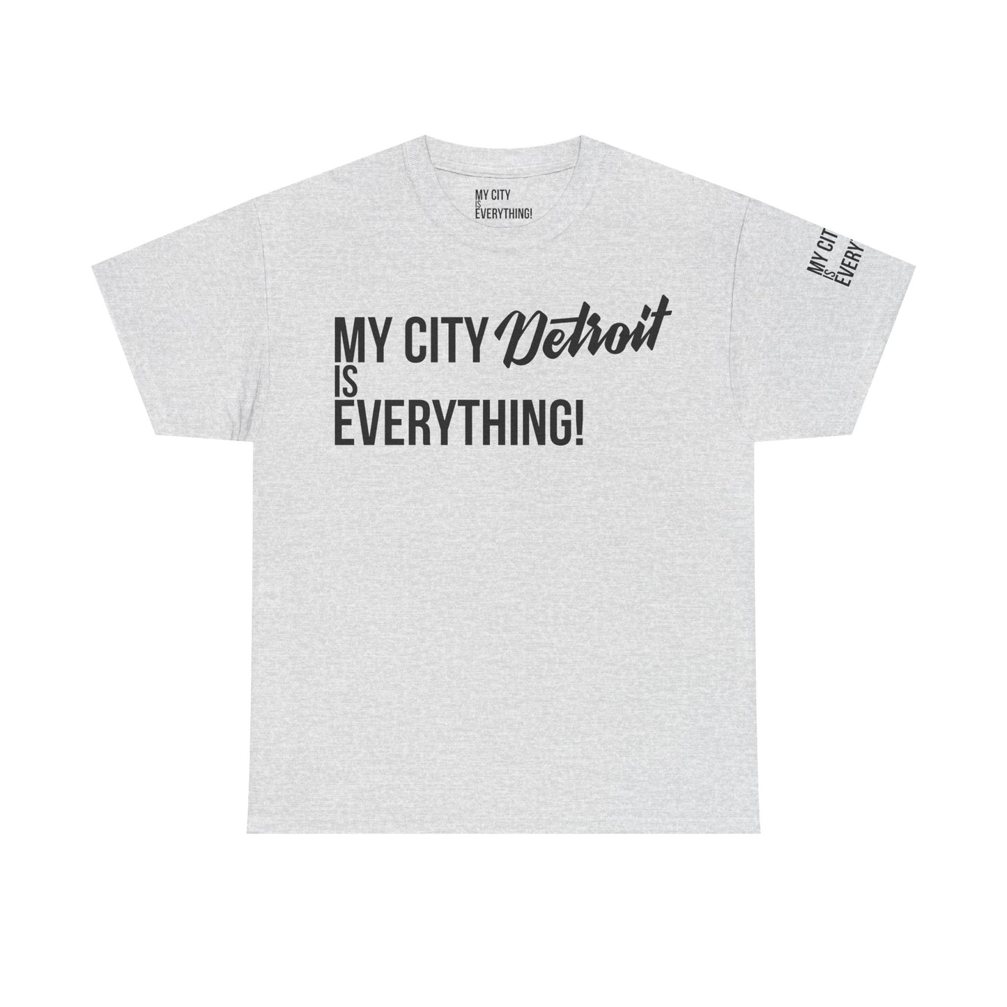Detroit My City is Everything T-Shirt – Motor City Pride Tee