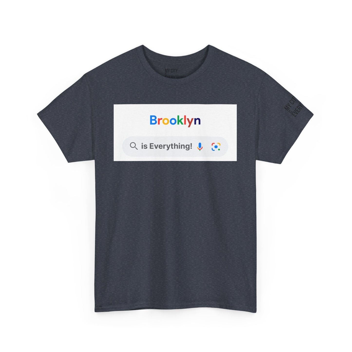 Brooklyn “is Everything!” Search Bar Graphic Tee | My City Is Everything