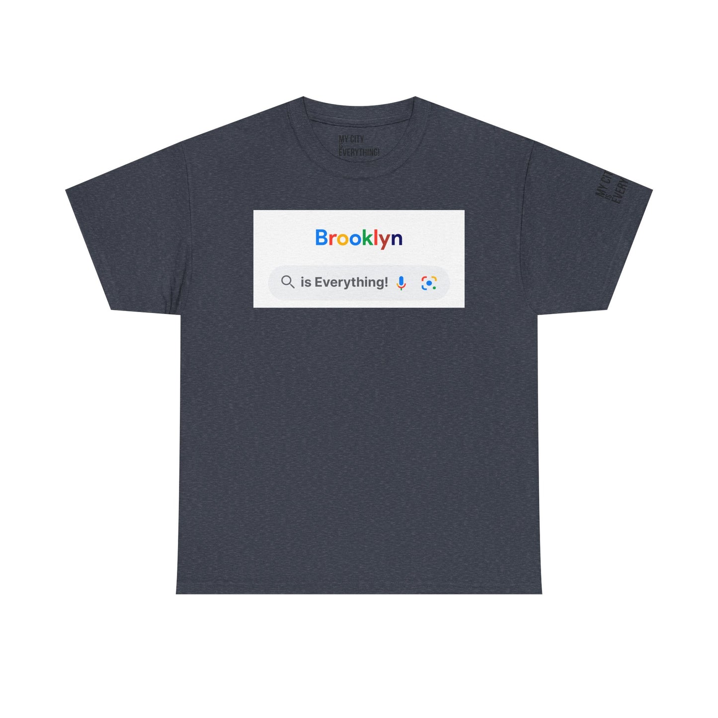 Brooklyn “is Everything!” Search Bar Graphic Tee | My City Is Everything
