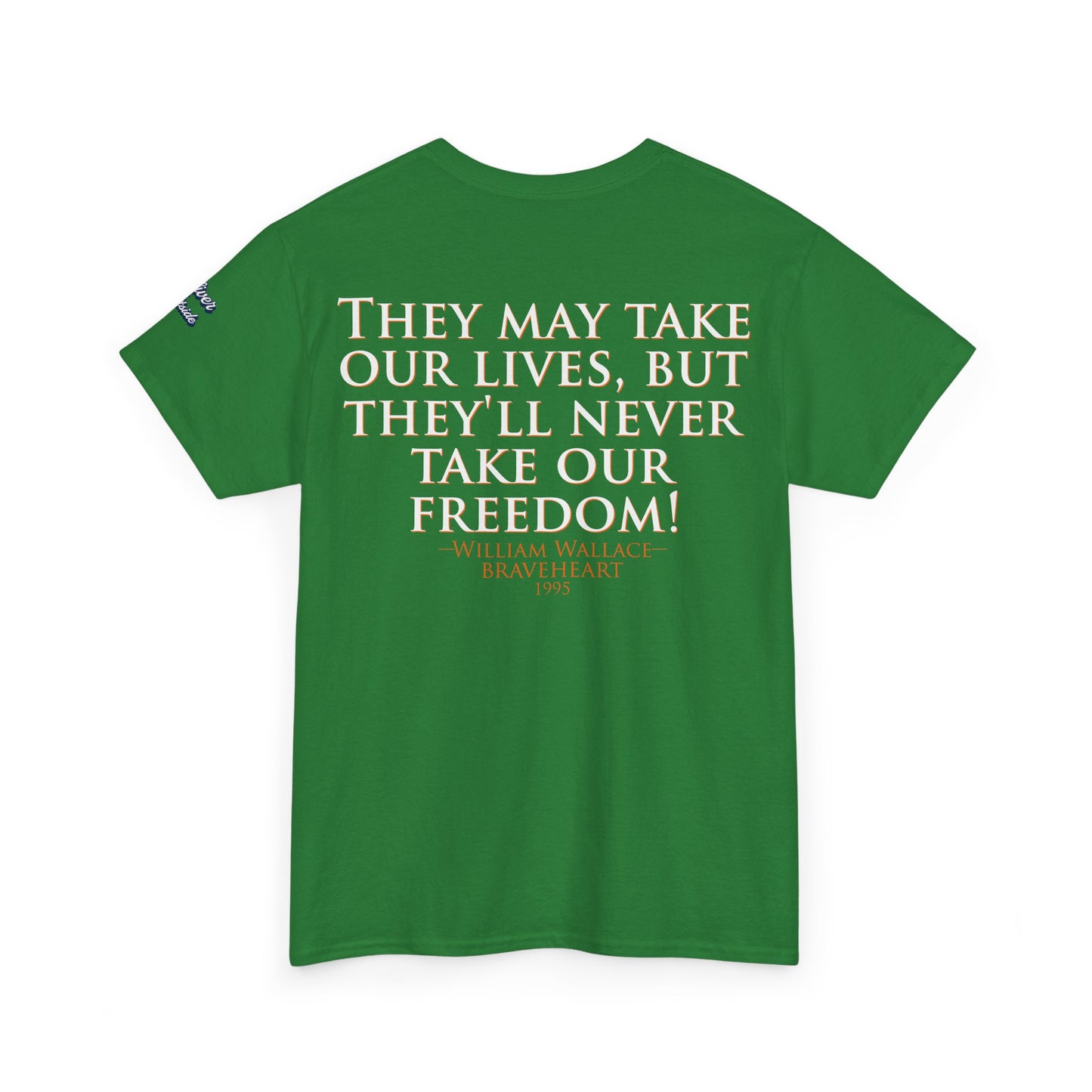 Oliver Outside Braveheart Parody Tee – Freedom Roar Bear