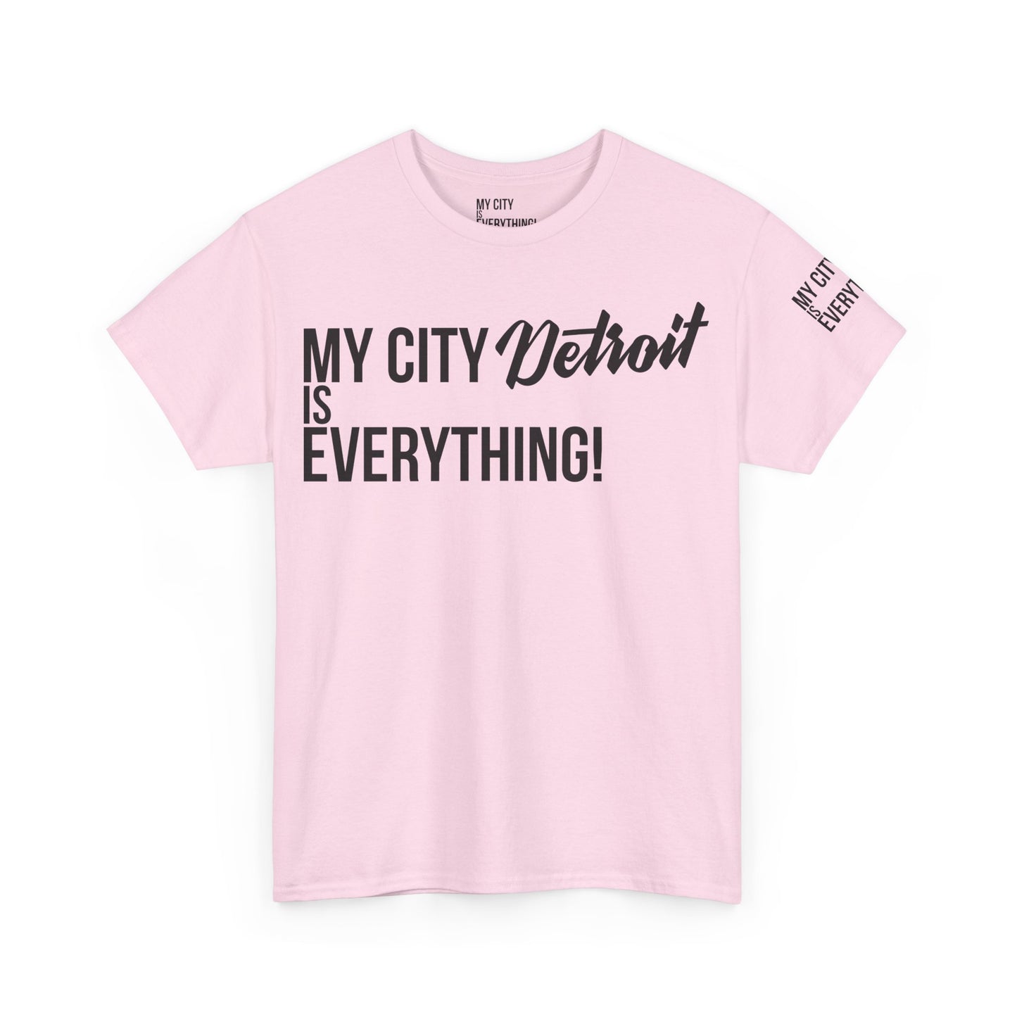 Detroit My City is Everything T-Shirt – Motor City Pride Tee