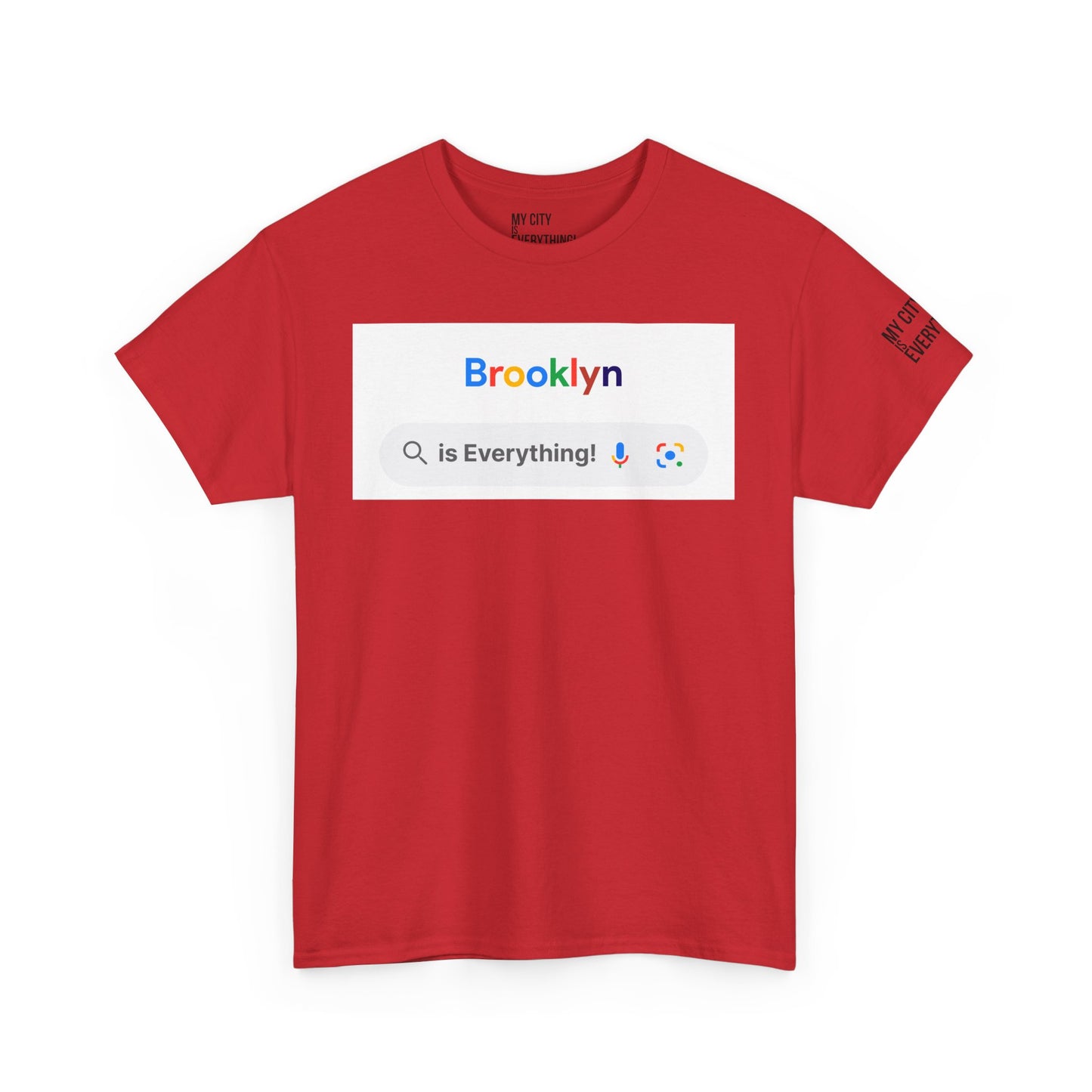 Brooklyn “is Everything!” Search Bar Graphic Tee | My City Is Everything