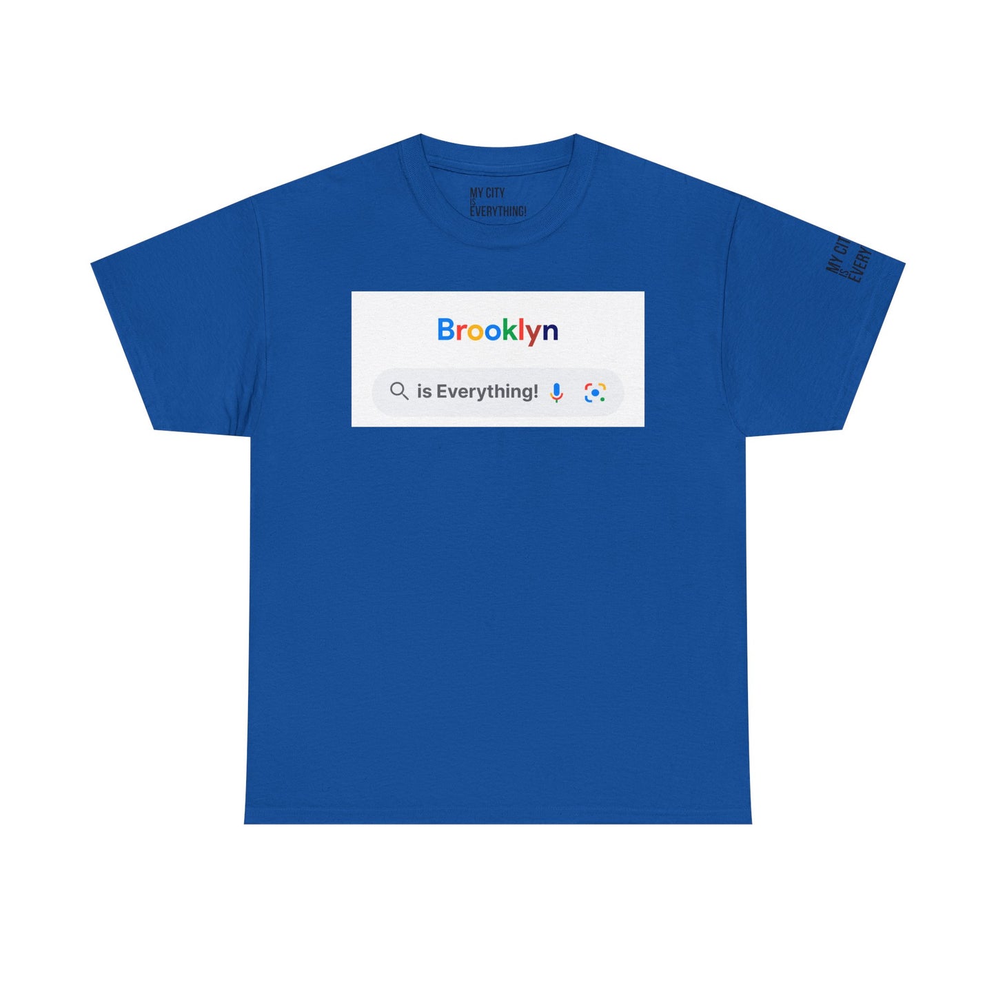 Brooklyn “is Everything!” Search Bar Graphic Tee | My City Is Everything