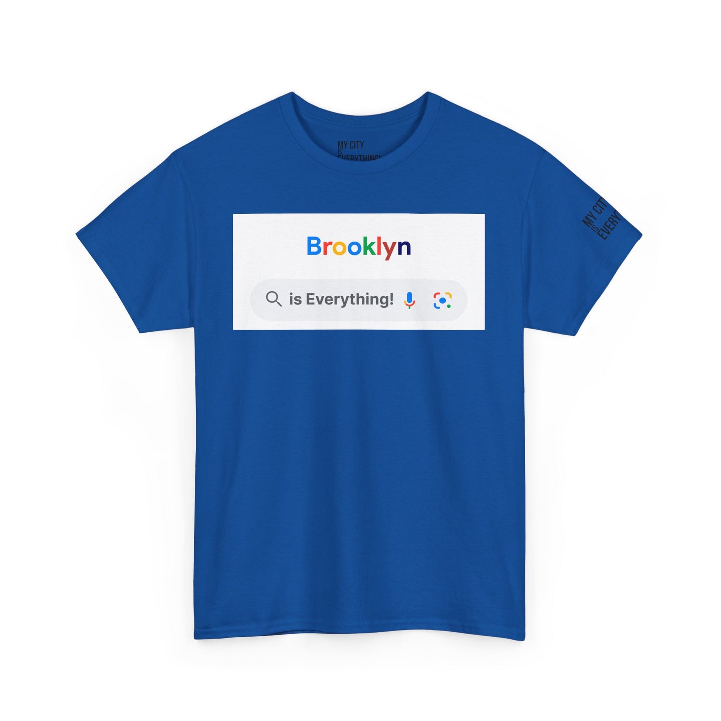 Brooklyn “is Everything!” Search Bar Graphic Tee | My City Is Everything