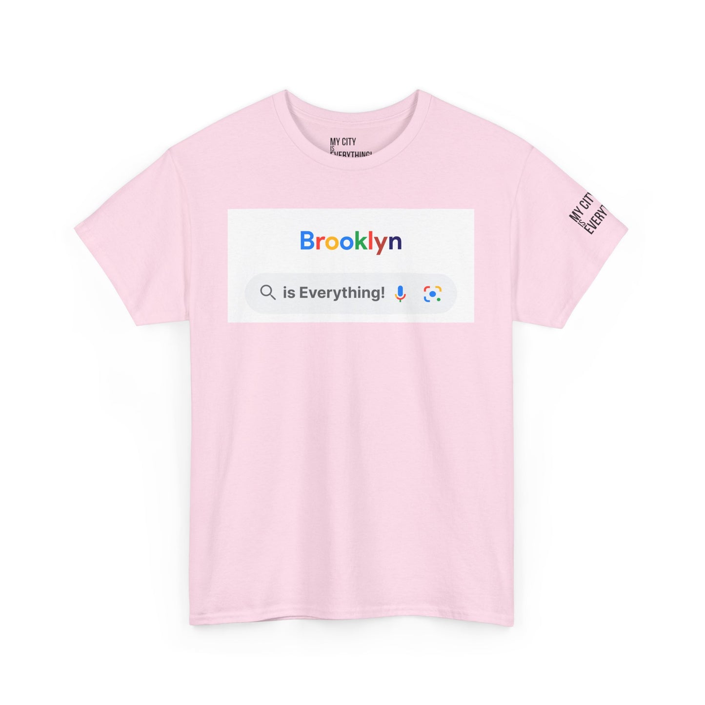 Brooklyn “is Everything!” Search Bar Graphic Tee | My City Is Everything
