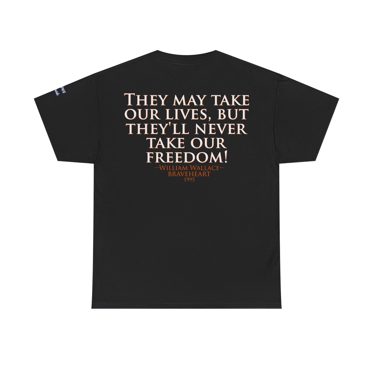 Oliver Outside Braveheart Parody Tee – Freedom Roar Bear