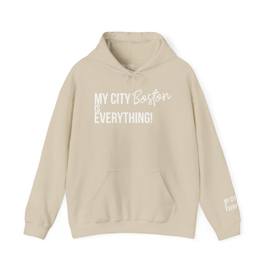 Boston Hoodie – My City Is Everything!