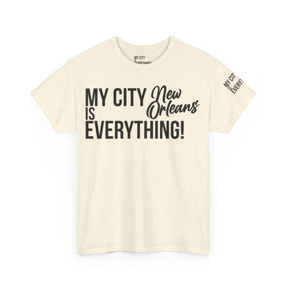 New Orleans My City is Everything T-Shirt – NOLA Culture Pride Tee