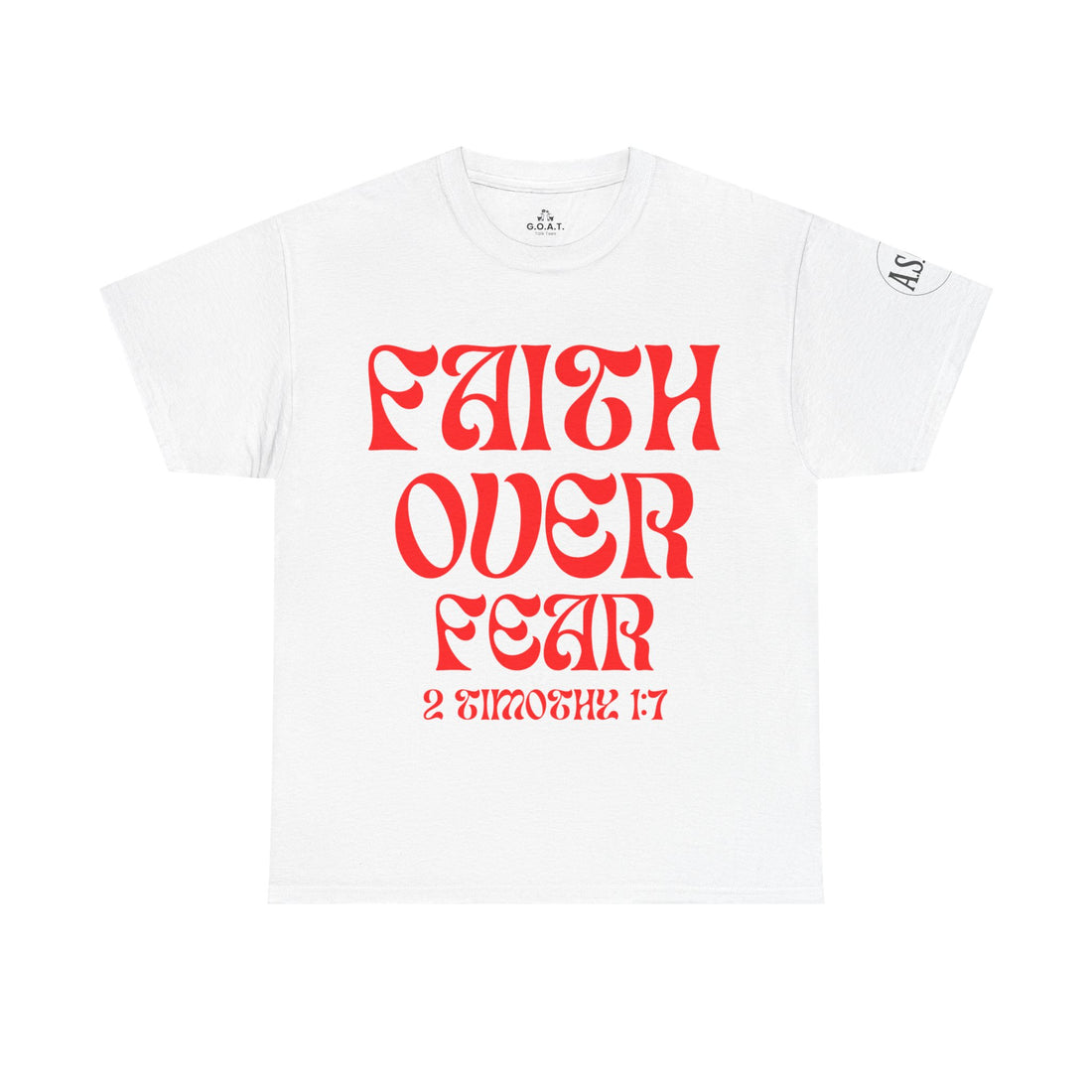 📖 Faith Over Fear T-Shirt | 2 Timothy 1:7 | A.S.G.B. Series