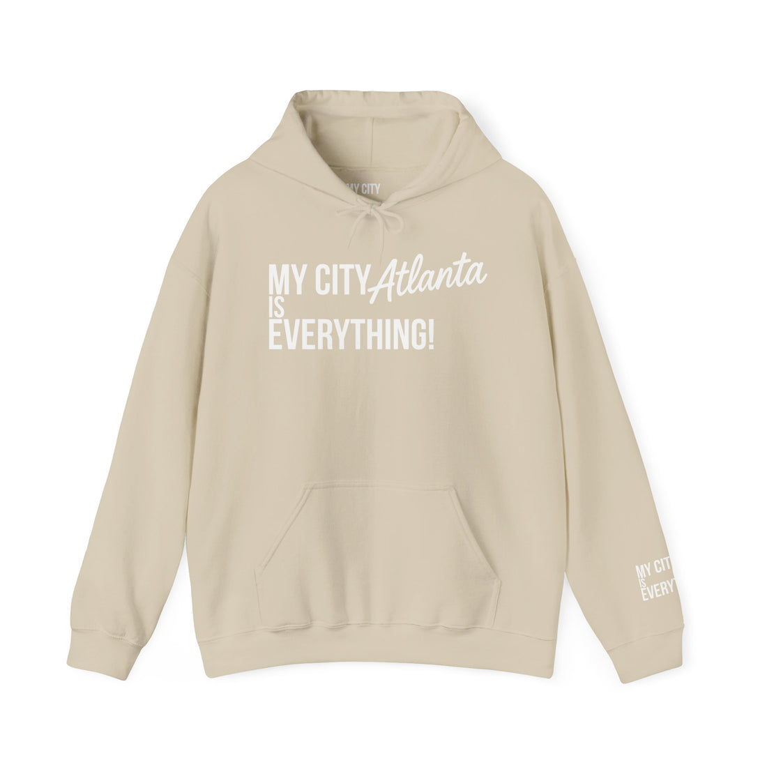 Atlanta My City Is Everything Hoodie | ATL Streetwear by My City Brand