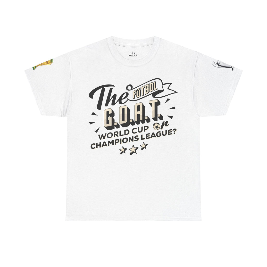 🏆 Fútbol ⚽ G.O.A.T. T-Shirt – World Cup or Champions League Debate Tee | G.O.A.T. Talk Tees