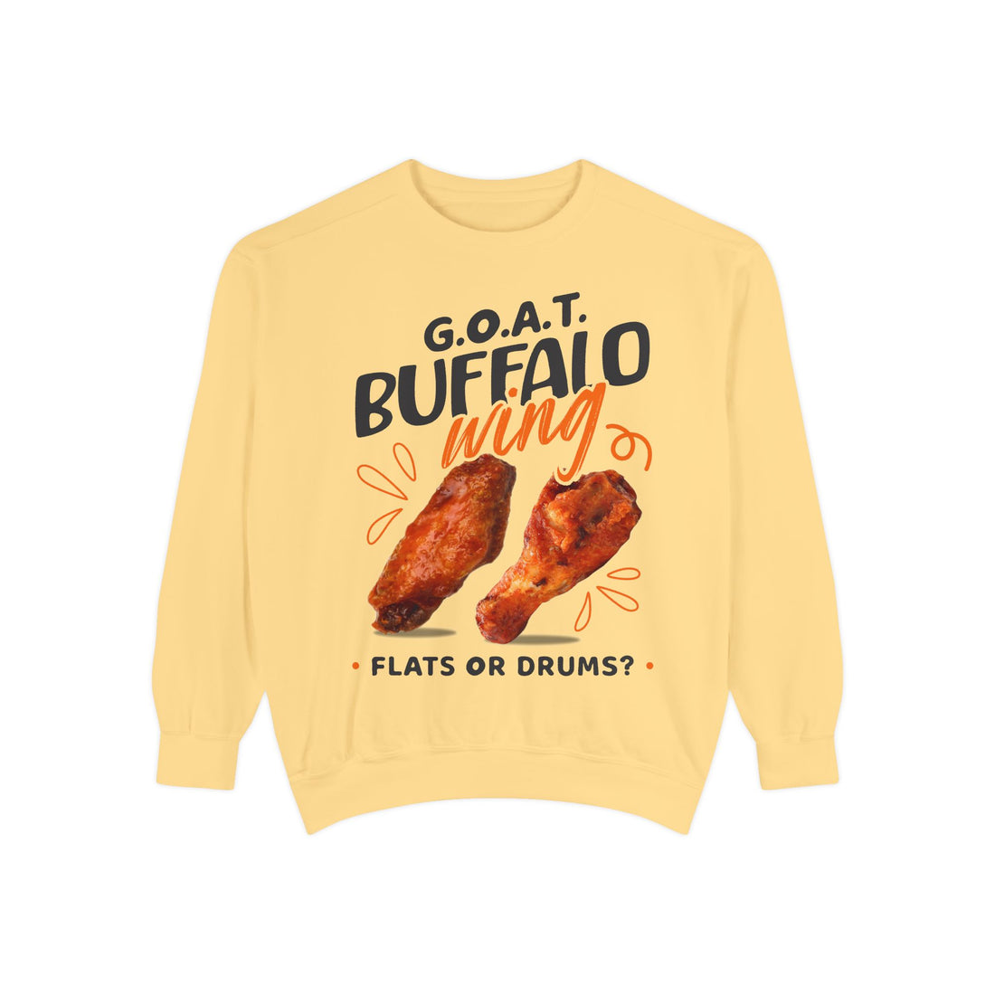 🍗 G.O.A.T. Buffalo Wing Sweatshirt – Flats or Drums? | G.O.A.T. Talk Tees