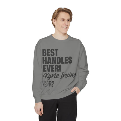 🏀 Best Handles Ever? Kyrie Irving Sweatshirt – G.O.A.T. Talk Tees Collector’s Edition