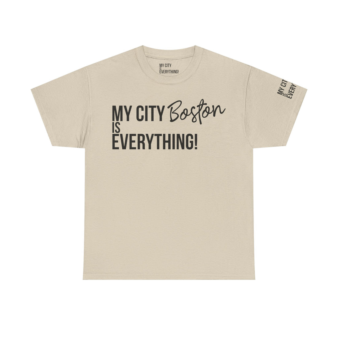 Boston My City is Everything T-Shirt