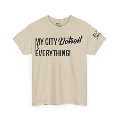 Detroit My City is Everything T-Shirt – Motor City Pride Tee