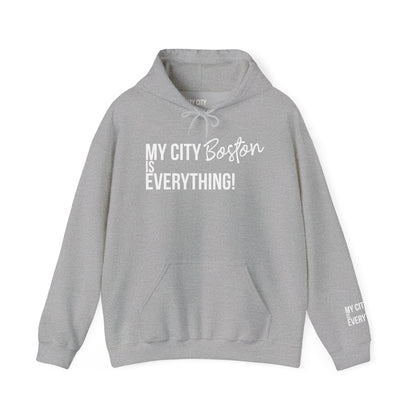 Boston Hoodie – My City Is Everything!