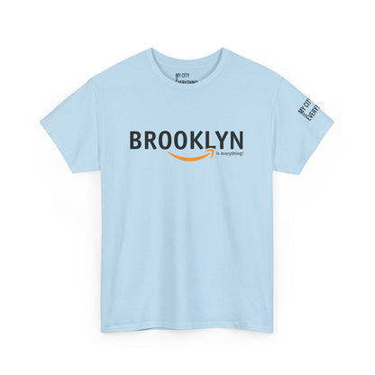 Brooklyn Is Everything! Amazon Tee