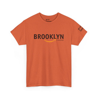 Brooklyn Is Everything! Amazon Tee