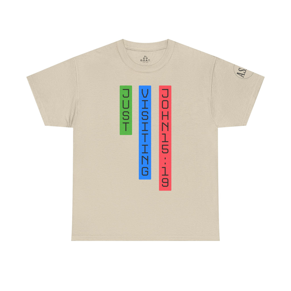 📖 John 15:19 “Just Visiting” T-Shirt | ASGB Series Faith Streetwear by GOAT Talk Tees