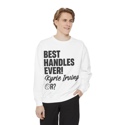 🏀 Best Handles Ever? Kyrie Irving Sweatshirt – G.O.A.T. Talk Tees Collector’s Edition