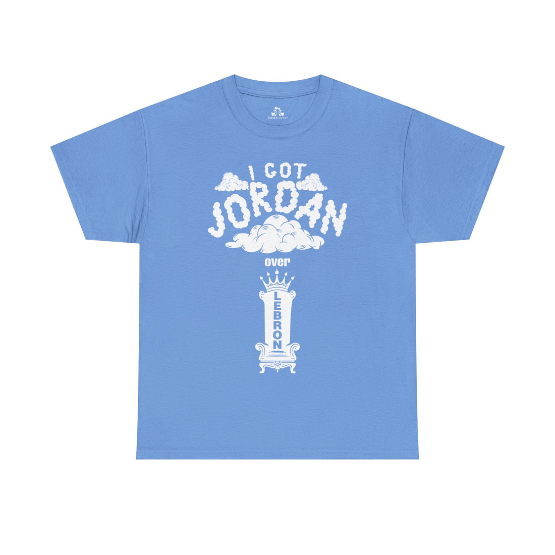 "I Got" 🏀 Jordan over  LeBron! G.O.A.T. Debate Tee