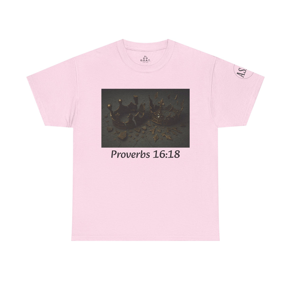 📖 Proverbs 16:18 “Pride Comes Before the Fall” ASGB Series | G.O.A.T. Talk Tees Faith Graphic Tee