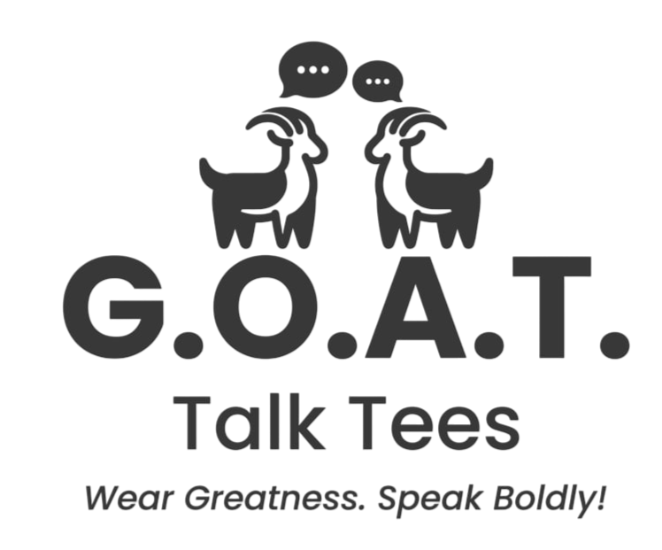 G.O.A.T. Talk Tees